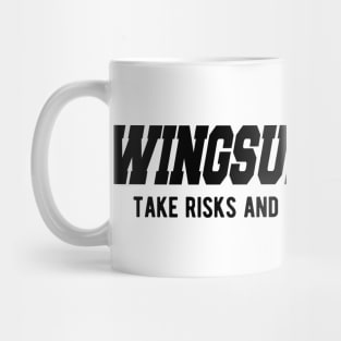 Wingsuit Flying Tale risks and conquer your fears Mug
